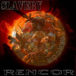 Slavery (CHL) : Rencor